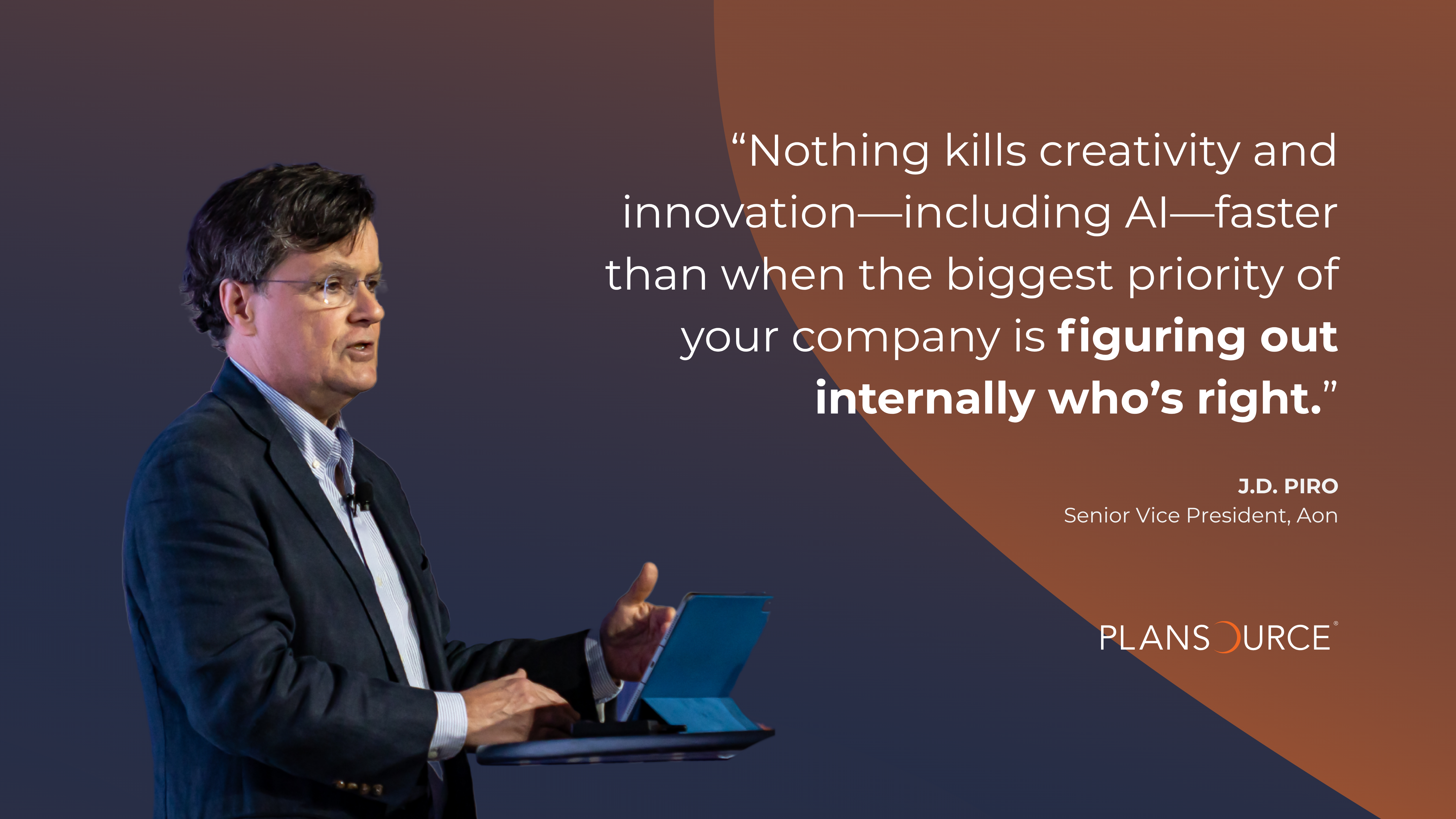 Amidst many regulatory and legal updates, J.D. Piro reminds leaders: “Nothing kills creativity and innovation – including AI – faster than when the biggest priority of your company is figuring out internally who’s right.”